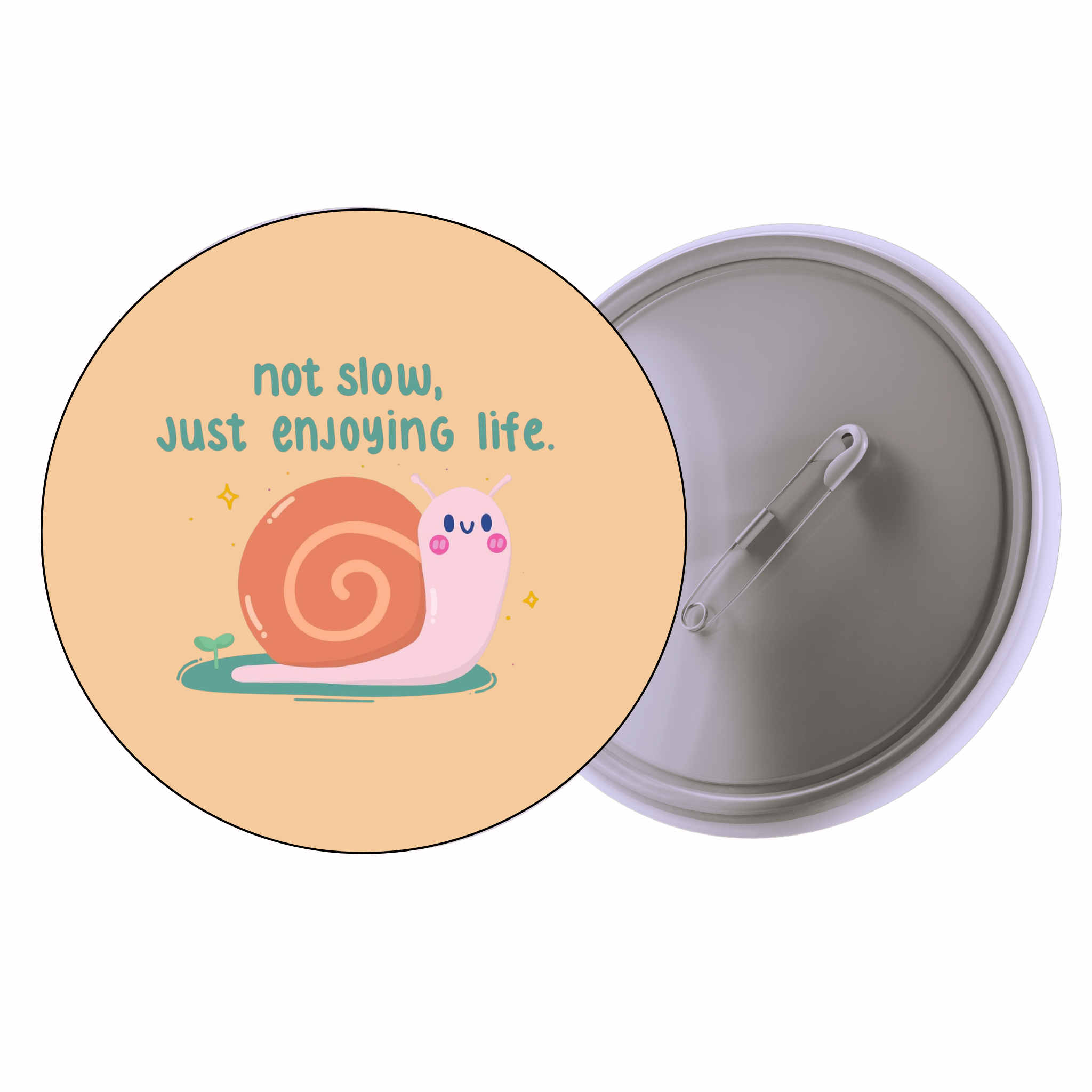Not Slow, Just Enjoying Life – Pastel | Colorful Quote Badge