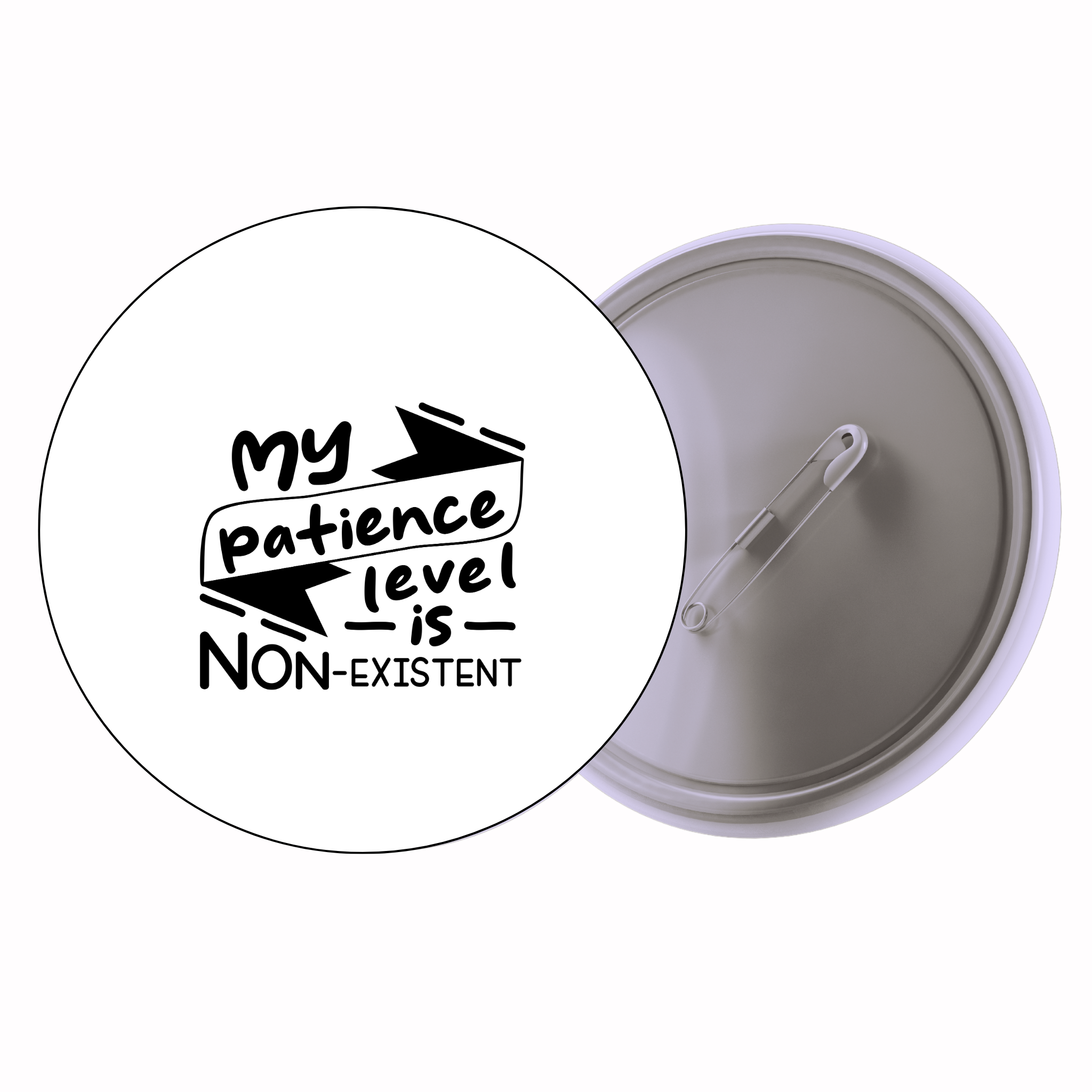 Classic Motivational Quote Pin Badge Design 092 | Minimal Typography Button Badge (2 Sizes)