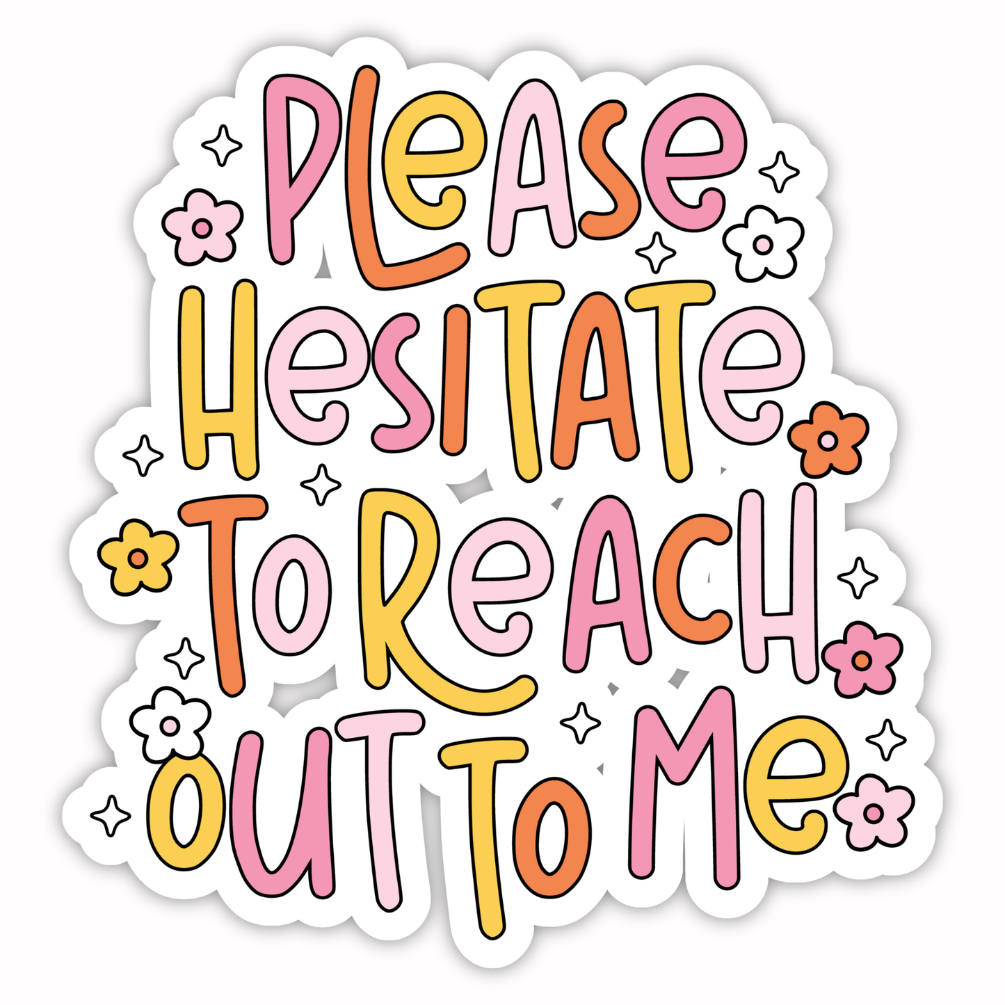 Workplace Stickers - Please Hesitate to Reach Out
