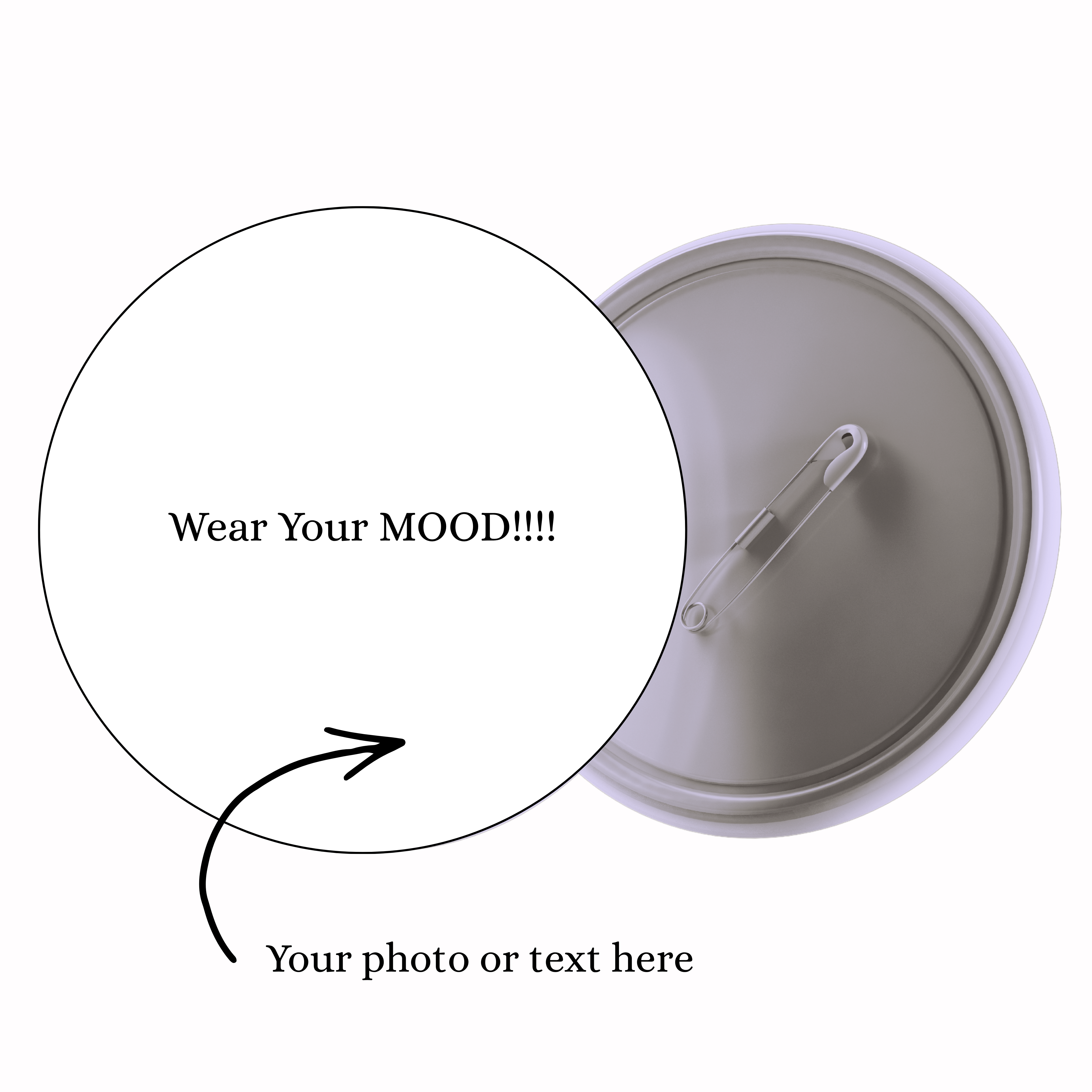 Custom Badge - Wear Your Mood